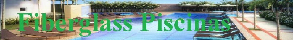 Fiberglass Piscinas